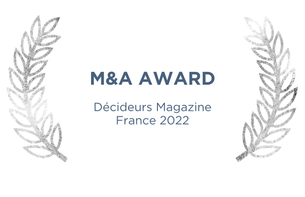 M&A Award (Décideurs Magazine, France. 2022)