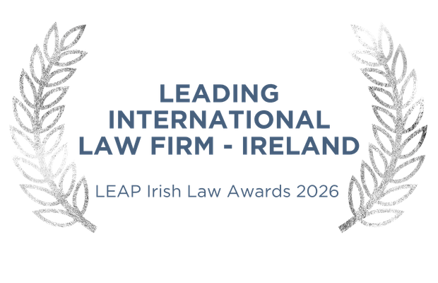 Leading international law firm - Ireland - LEAP Irish Law Awards 2026