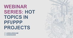 Webinar - On-Demand - PFI/PPP Projects