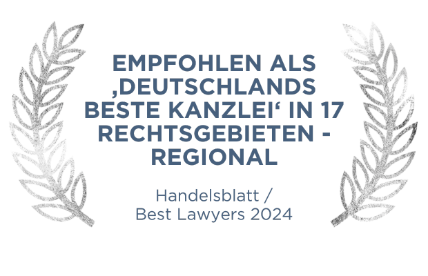 Empfohlen als ‚Deutschlands beste Kanzlei‘ in 17 Rechtsgebieten - regional